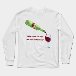 Drink Wine Long Sleeve T-Shirt